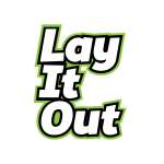 Lay It Out